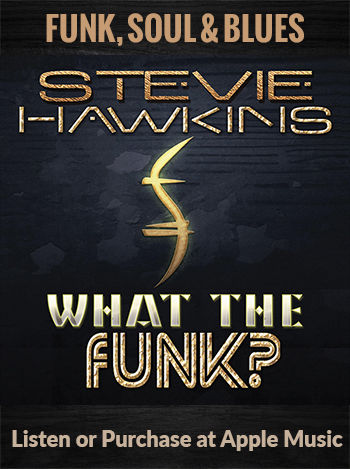 Stevie Hawkins album What The Funk?